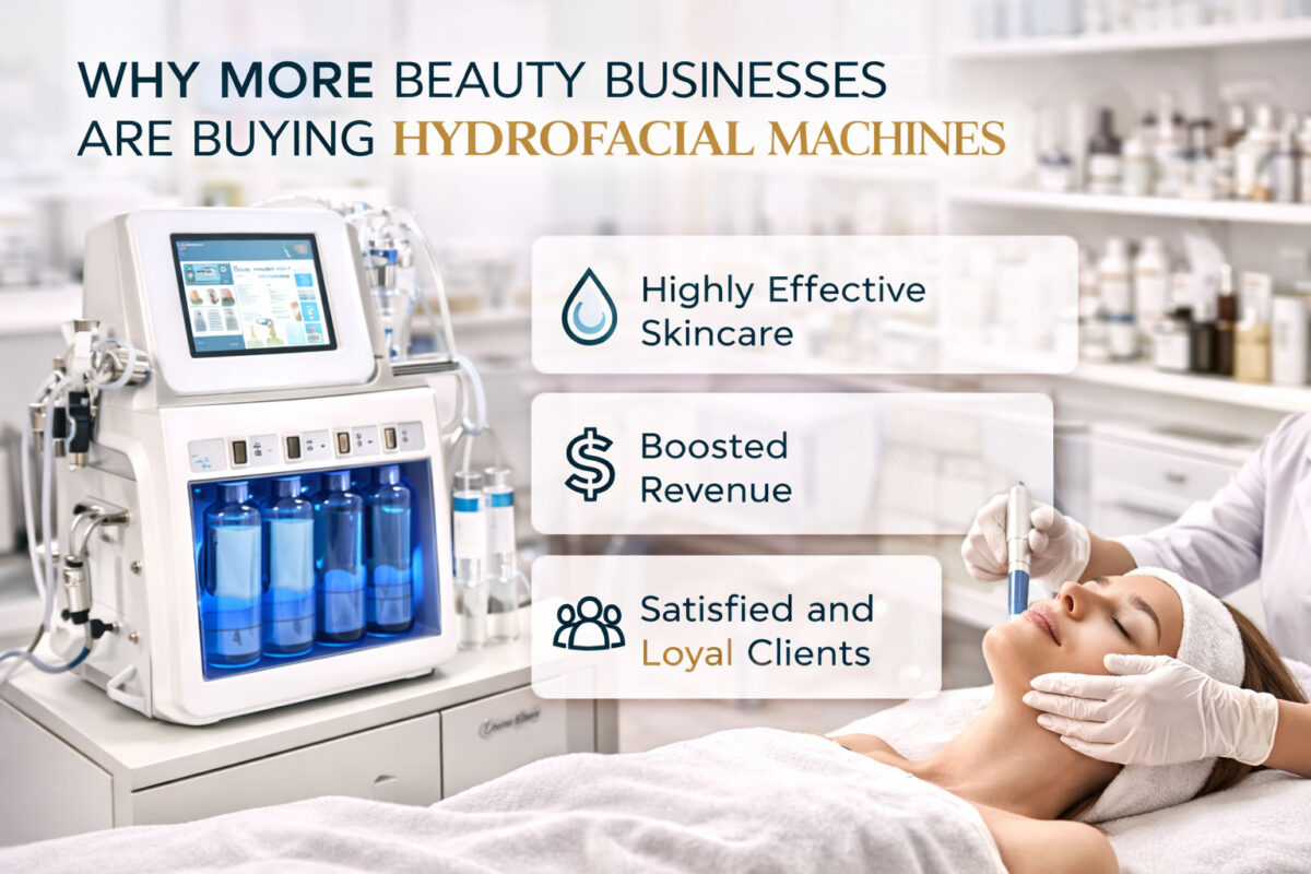 Why More Beauty Businesses Are Buying Hydrofacial Machines